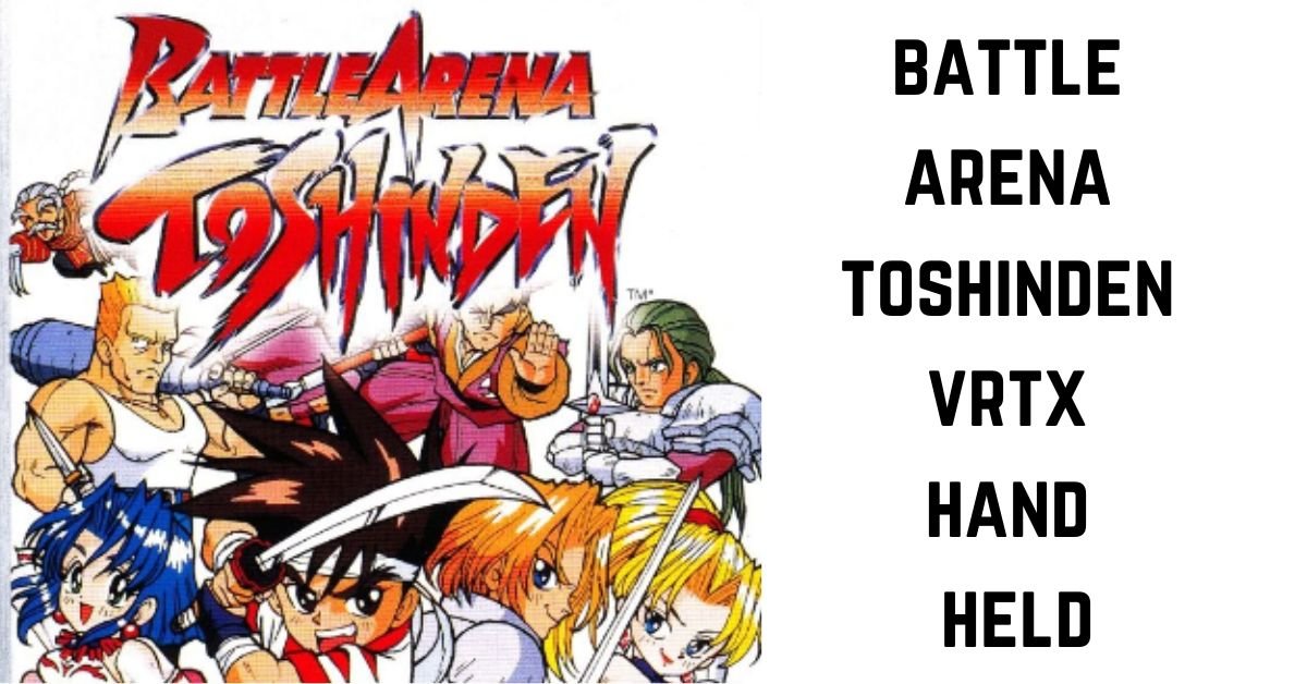 battle arena toshinden vrtx hand held