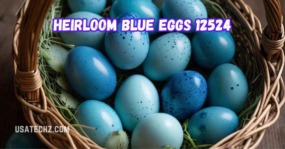 heirloom blue eggs 12524