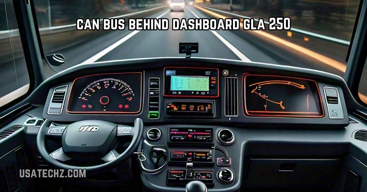 can bus behind dashboard gla 250