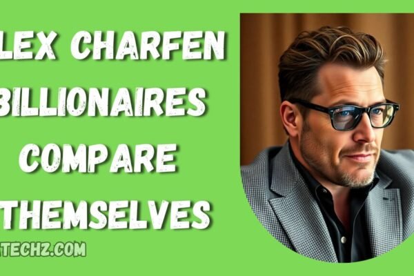 alex charfen billionaires compare themselves